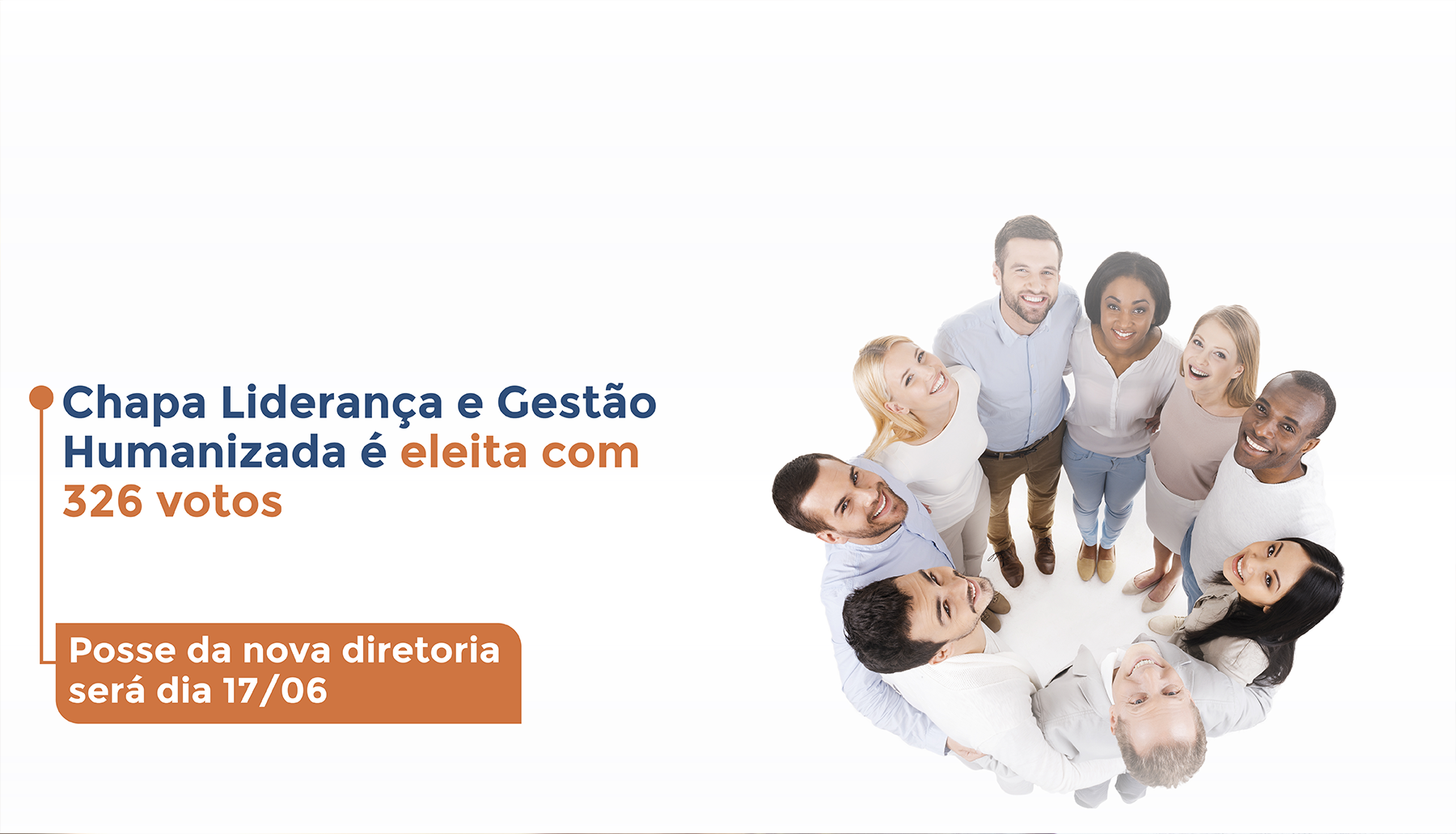Chapa Liderança e Gestão Humanizada é eleita com 326 votos
